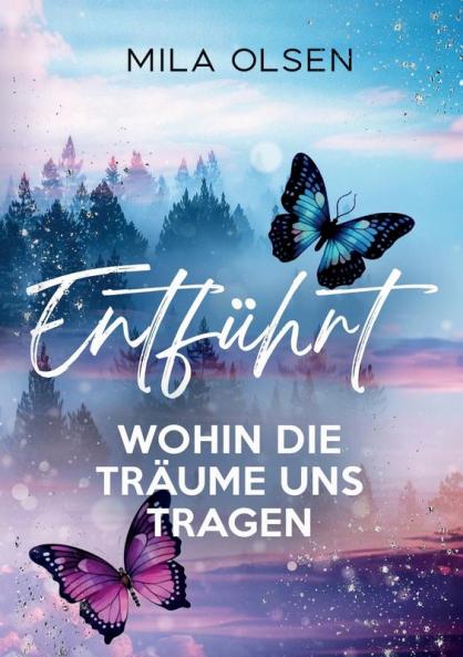 Entf��hrt - Wohin die Tr��ume uns tragen