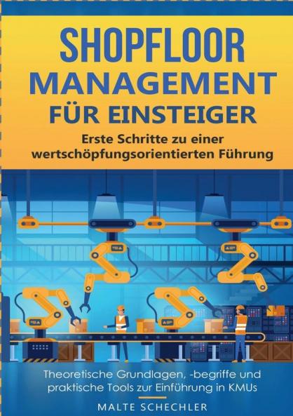 Shopfloor Management f��r Einsteiger