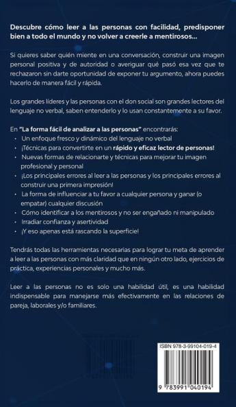 La forma más sencilla de analizar a las personas: Aprende a leer a las personas entender su lenguaje corporal y descubre lo que siempre te perdiste en las conversaciones