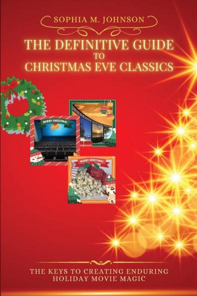 The Definitive Guide to Christmas Eve Classics