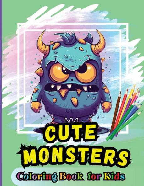 Cute Monsters Coloring Book For Kids