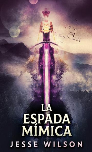 La Espada Mímica [The Mimic Sword]