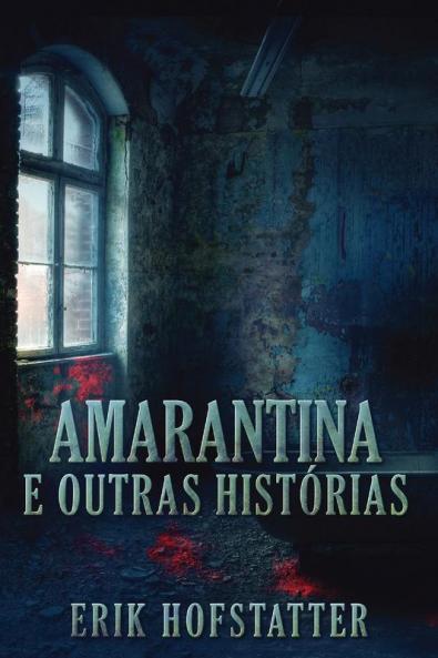 Amarantina E Outras Histórias (Portuguese Edition)