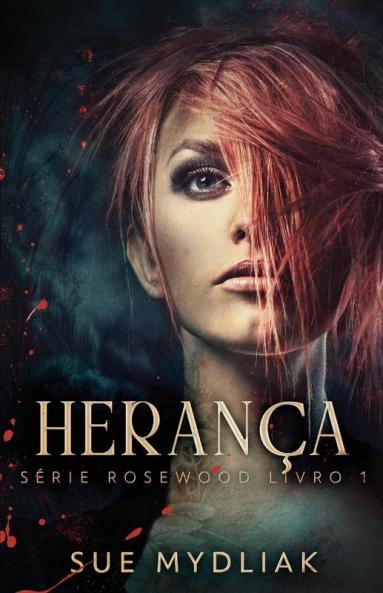 Herança: Um Romance Paranormal - Em Português (Série Rosewood Livro 1) (Portuguese Edition)