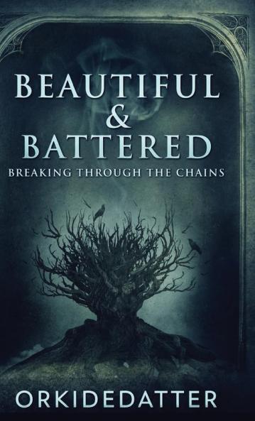 Beautiful & Battered