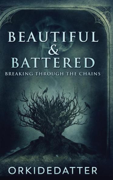 Beautiful & Battered