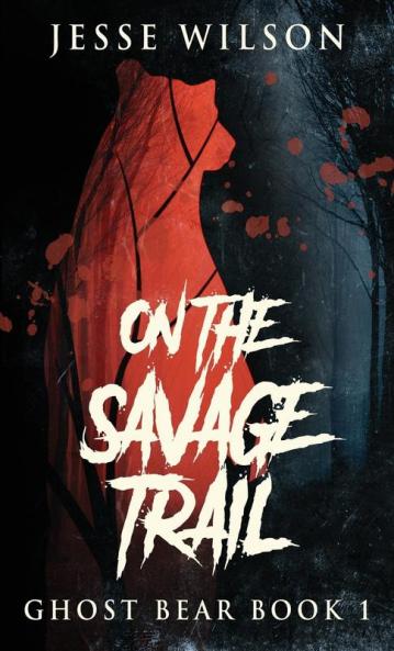 On The Savage Trail