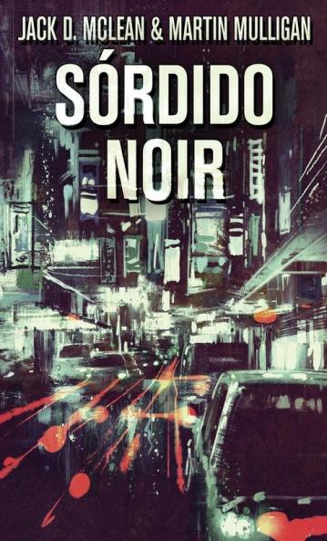 Sórdido Noir (Portuguese Edition)