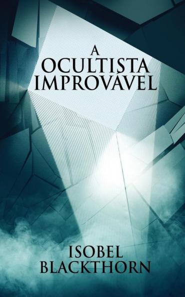 A Ocultista Improvável (Portuguese Edition)