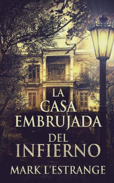 La Casa Embrujada del Infierno