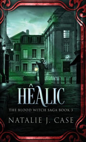 Hêalic (The Blood Witch Saga Book 3)