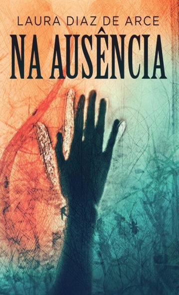 Na Ausência (Portuguese Edition)