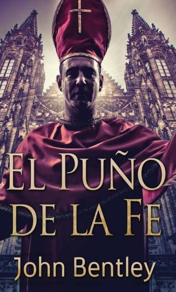 El Puño De La Fe (Spanish Edition)