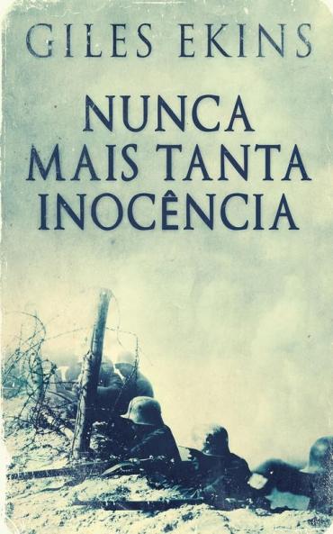 Nunca Mais Tanta Inocência (Portuguese Edition)