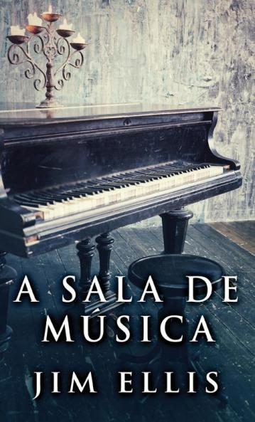 A Sala De Música (Portuguese Edition)