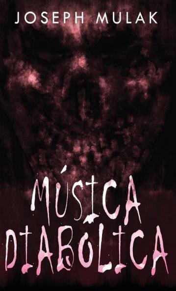 Música Diabólica (Spanish Edition)
