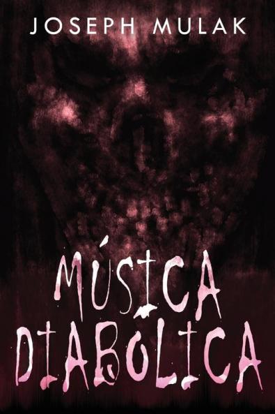 Música Diabólica (Spanish Edition)