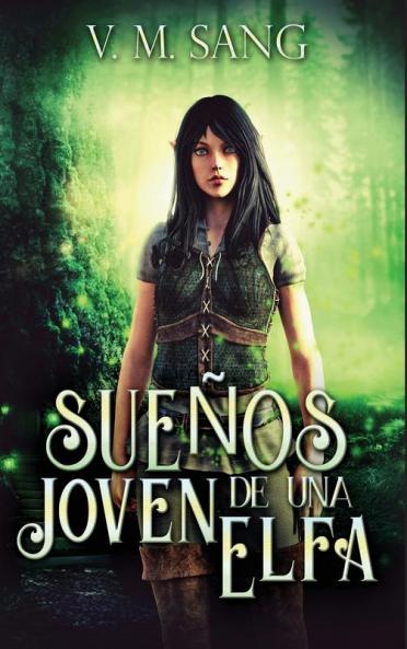 Sueños De Una Joven Elfa (Spanish Edition)