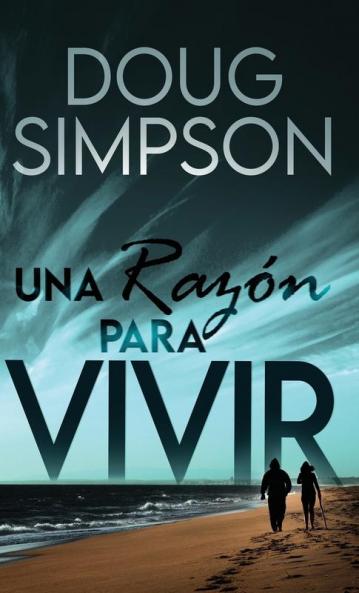 Una Razón Para Vivir (Spanish Edition)