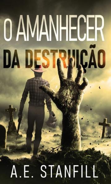 O Amanhecer Da Destruição (Portuguese Edition)