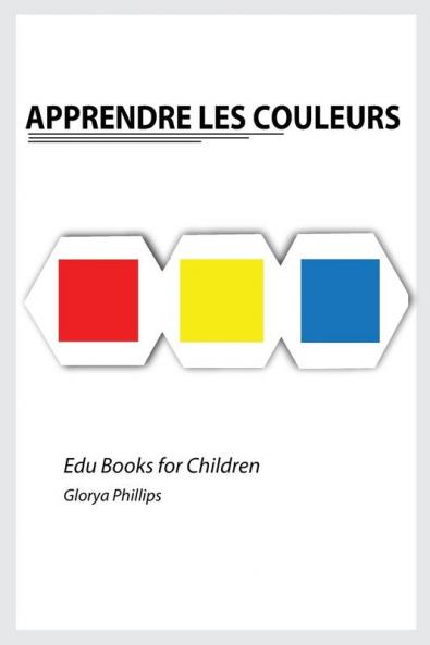 Apprendre les Couleurs (Edu Books for Children)
