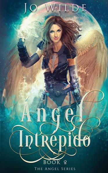 Ángel Intrépido (La Serie Del Ángel Nº 2) (Spanish Edition)