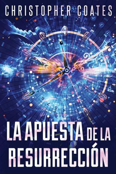 La Apuesta De La Resurrección: En Español (Spanish Edition)