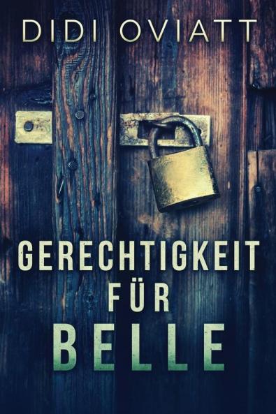 Gerechtigkeit Für Belle (German Edition)