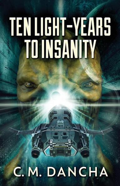 Ten Light-Years To Insanity