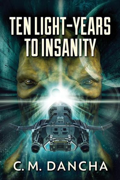 Ten Light-Years To Insanity