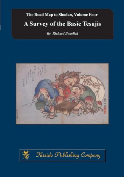 A Survey of the Basic Tesujis: 4 (Road Map to Shodan)