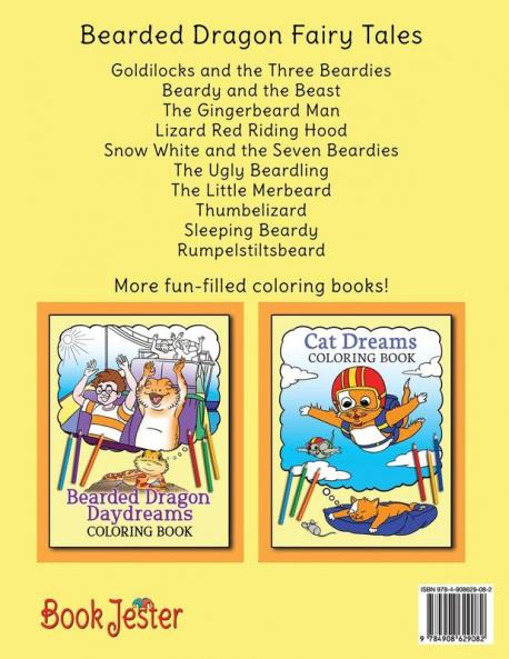 Bearded Dragon Fairy Tales Coloring Book: Beardy and the Beast and more fun-filled tales featuring beardies!