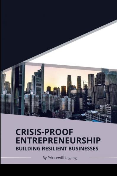 Crisis-Proof Entrepreneurship