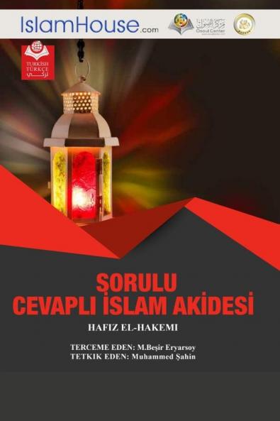 Sorulu Cevapli Islam Akidesi - The Basics Of Religion And Principles Of Islamic Monotheism (Turkish Edition)