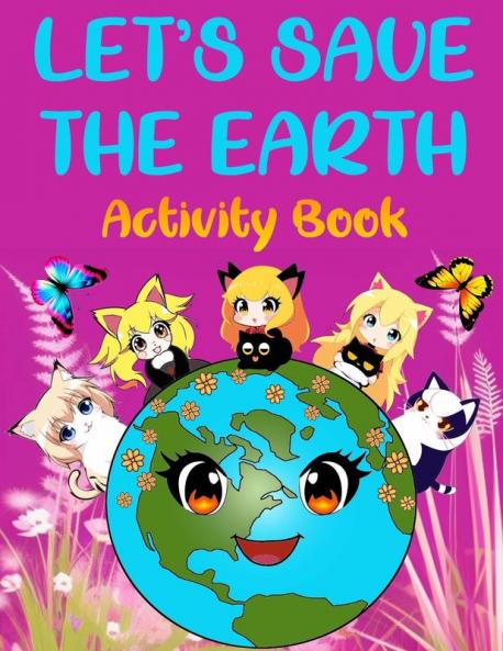 LET'S SAVE THE EARTH