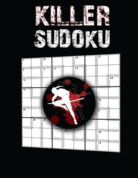 Killer Sudoku: Sudoku Book 200 Hard Killer Sudoku Puzzles Ultimate Killer Sudoku Puzzle Books