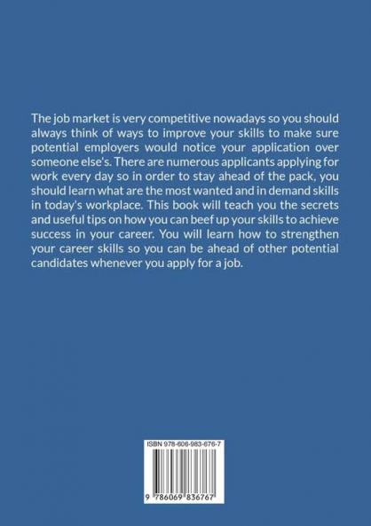 Rapid Skill Acquisition: The Ultimate Guide On How to Acquire New Skills Learn The Secrets and Effective Methods on How to Learn New Skills You Need For Success
