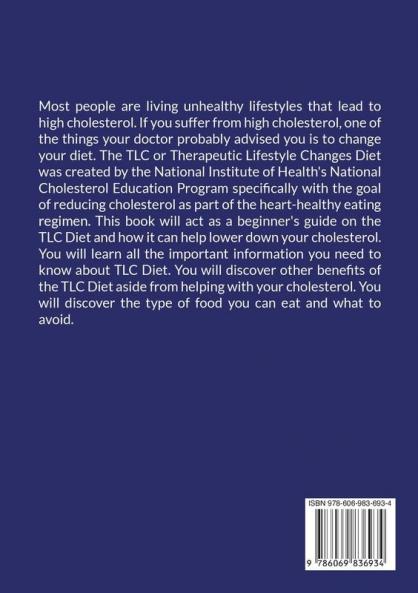 The Great Cholesterol Con: The Essential Guide to TLC Diet Transformation Learn How the TLC Diet Can Help Lower Your Cholesterol and Lose Weight to Transform Your Life