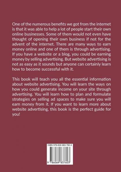 Website Advertising: The Ultimate Guide on Website Advertising Discover the Effective Strategies on How to Increase Your Website Traffic Through Advertising and Promotion