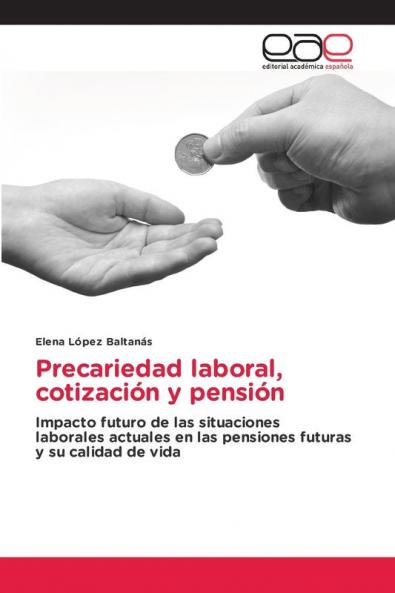 Precariedad laboral cotización y pensión