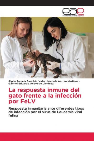La respuesta inmune del gato frente a la infección por FeLV