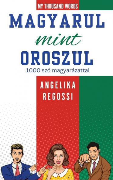 MAGYARUL MINT OROSZUL 1000 szó magyarázattal