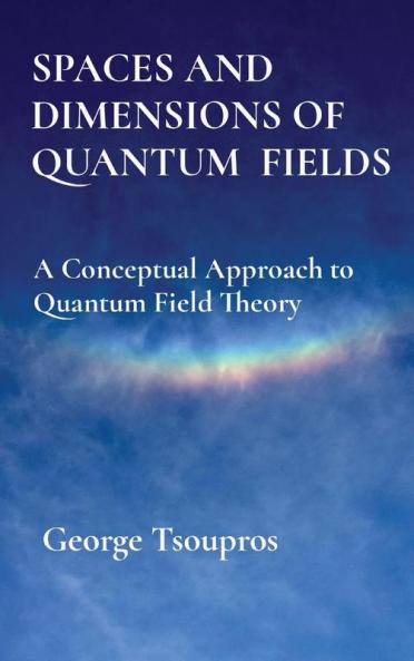 SPACES AND DIMENSIONS OF QUANTUM  FIELDS