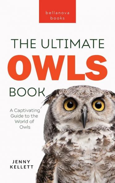 The Ultimate Owl Book for Kids
