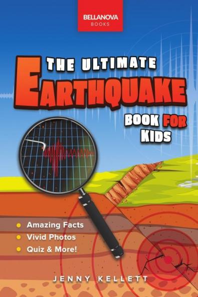 The Ultimate Earthquake Book for Kids
