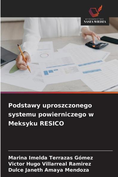 Podstawy uproszczonego systemu powierniczego w Meksyku RESICO