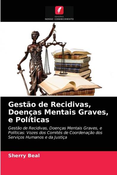 Gestão de Recidivas Doenças Mentais Graves e Políticas