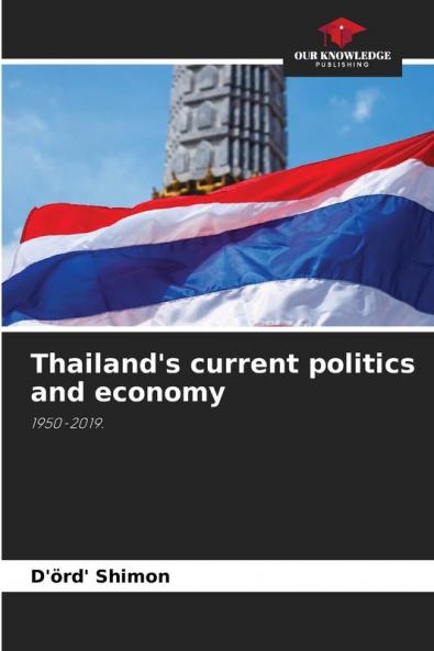 Thailand's current politics and economy