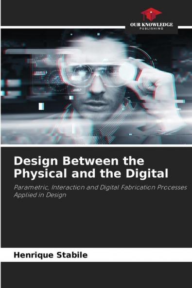 Design Between the Physical and the Digital
