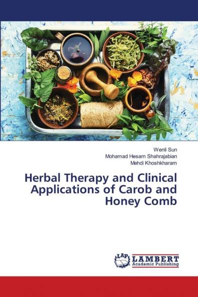 Herbal Therapy and Clinical Applications of Carob and Honey Comb